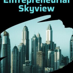 The Entrepreneurial Skyview (Seasons of Success)
